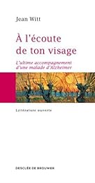 À l'écoute de ton visage