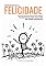 Livro Despertendo para a Felicidade: Transformando desafios em oportunidades