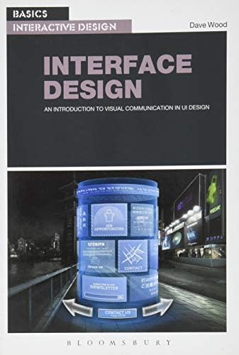 Basics Interactive Design: Interface Design: An introduction to visual communication in UI design Paperback – March 27, 2014