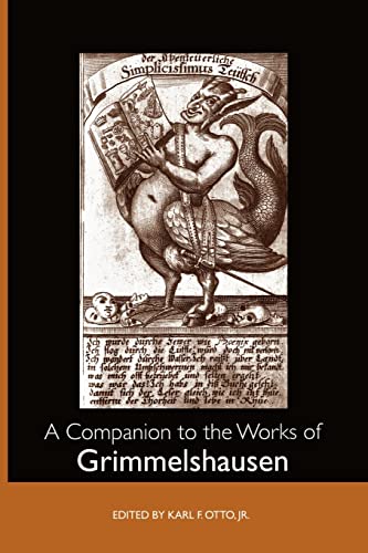 A Companion to the Works of Grimmelshausen (Studies in German Literature Lingui…