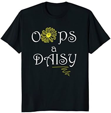 Simple Oops a Daisy Flower T- Shirt