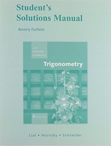 Student Solutions Manual For Trigonometry 9780321530400 Lial Margaret L Horns John Schneider David I Books Student Solutions Manual For Trigonometry 9780321530400 Lial Margaret L Horns John Schneider David I Books