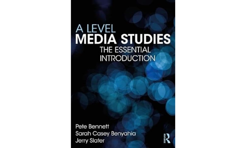 A Level Media Studies: The Essential Introduction