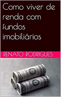 Livro Como viver de renda com fundos imobiliários
