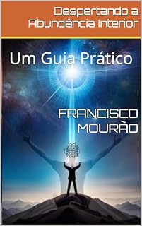 Livro Despertando a Abundância Interior: Um Guia Prático