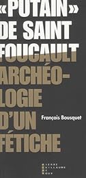 "Putain" de saint Foucault
