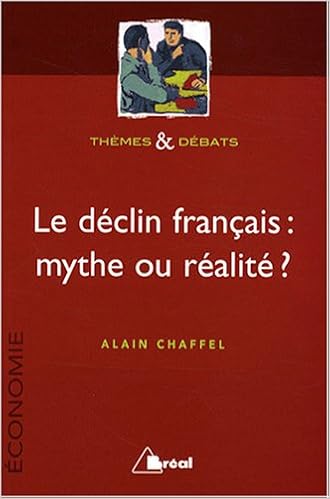 Amazon Fr Le Declin Francais Mythe Ou Realite Chaffel Alain Montousse Marc Livres Amazon Fr Le Declin Francais Mythe Ou Realite Chaffel Alain Montousse Marc Livres
