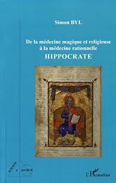De la médecine magique et religieuse à la médecine rationnelle