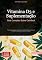 Livro Vitamina D3 e Suplementação: Guia Completo Sobre Calciferol: Tudo sobre dosagem, benefícios e monitoramento da vitamina D3 2000 UI para saúde óssea e imunidade