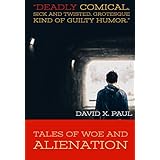 Tales of Woe and Alienation: aka Dave's Diary