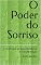 Livro O Poder do Sorriso: Uma Jornada de Autodescoberta e Transformação