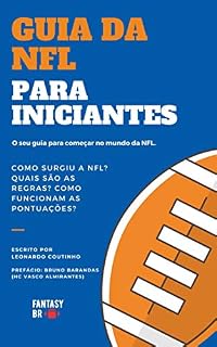 Livro GUIA DA NFL PARA INICIANTES: O seu guia para começar no mundo da NFL.