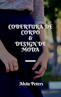 Livro COBERTURA DE CORPO & DESIGN DE MODA