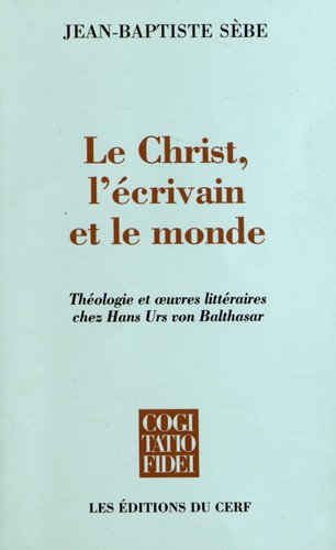 Le  Christ, l'écrivain et le monde