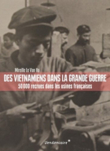 Des  Vietnamiens dans la Grande guerre