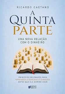 Livro A Quinta Parte: uma nova relação com o dinheiro