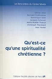 Qu'est-ce qu'une spiritualité chrétienne ?