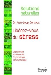 Libérez-vous du stress
