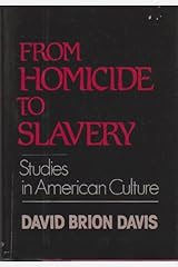 From Homicide to Slavery: Studies in American Culture Hardcover