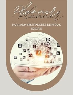 Livro O Planner Perfeito para Organizar Mídias Sociais: Organize seus canais de mídias sociais e não perca clientes.