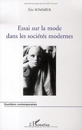 Essai sur la mode dans les sociétés modernes