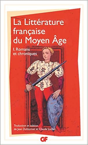 Amazon Fr La Litterature Francaise Du Moyen Age Tome 1 Romans Chroniques Dufournet Jean Lachet Claude Collectif Livres