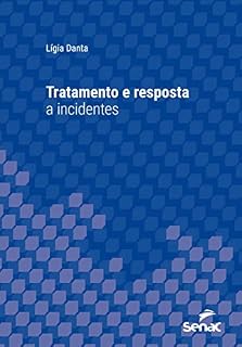 Livro Tratamento e resposta a incidentes (Série Universitária)