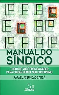 Livro Manual do Síndico: Virei Síndico, e agora?