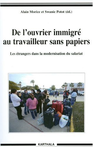 De l'ouvrier immigré au travailleur sans papiers