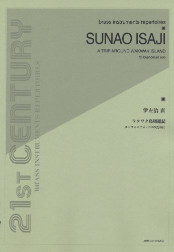 A Trip Around Wakwak Island For Euphonium Solo