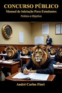 Livro CONCURSO PÚBLICO: Manual de Iniciação Para Estudantes