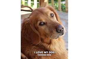 I Love My Dog Password Book: A Golden Retriever, Personal Internet Account Tracker 8x10 Logbook