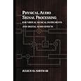 Physical Audio Signal Processing: for Virtual Musical Instruments and Digital Audio Effects