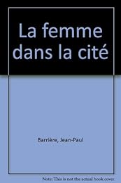 La  femme dans la cité