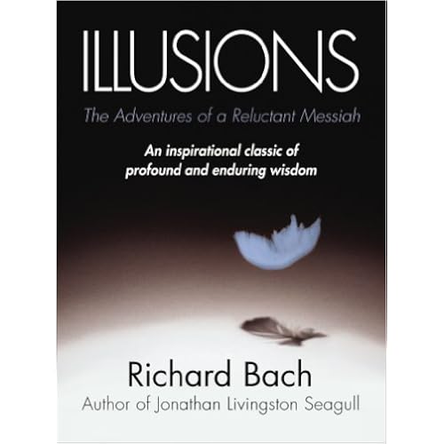 Illusions : The Adventures of a Reluctant Messiah