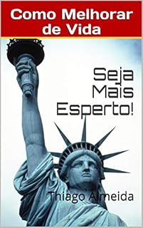 Livro Como Melhorar de Vida: Seja mais esperto!
