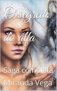 Livro O segredo do alfa: Saga completa