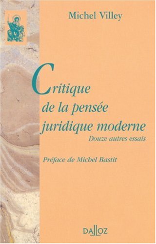 Critique de la pensée juridique moderne