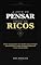 Livro A ARTE DE PENSAR COMO OS RICOS: Como reprogramar seu cérebro para enxergar oportunidades, tomar decisões poderosas e criar prosperidade (Sparks Livro 3)