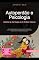 Livro Autoperdão e Psicologia: Liberte-se da Culpa e do Crítico Interno