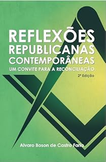 Livro REFLEXÕES REPUBLICANAS CONTEMPORÂNEAS: Um convite para a Reconciliação