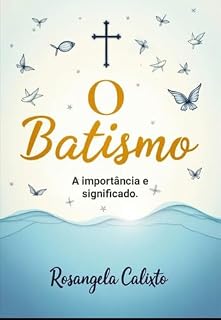 Livro O batismo: A importância e significado