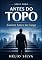 Livro ANTES DO TOPO - Caráter Antes do Cargo: UMA JORNADA PARA A LIDERANÇA