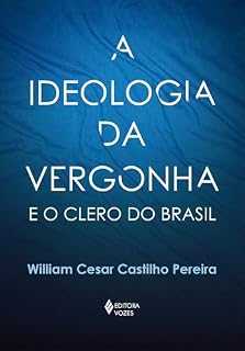 Livro A ideologia da vergonha e o clero do Brasil