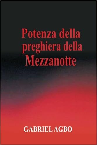 Potenza Della Preghiera Della Mezzanotte Italian Edition Agbo Gabriel 9781978232082 Amazon Com Books