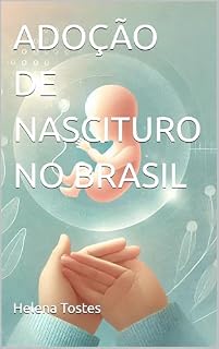 Livro ADOÇÃO DE NASCITURO NO BRASIL