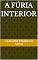 Livro A Fúria Interior