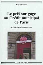 Le  prêt sur gage au Crédit municipal de Paris