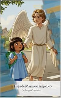Livro A Fuga de Maria e o Anjo Leo