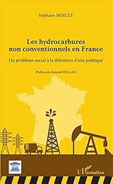 Les  hydrocarbures non conventionnels en France